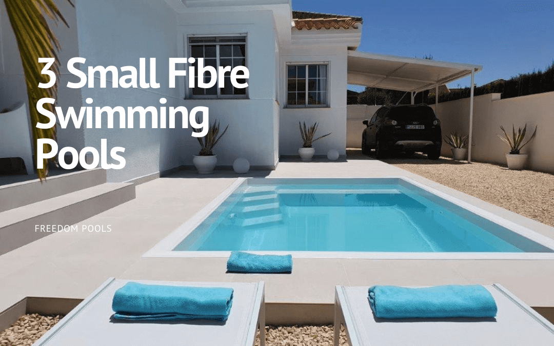 3 Small Fibre Swimming Pools