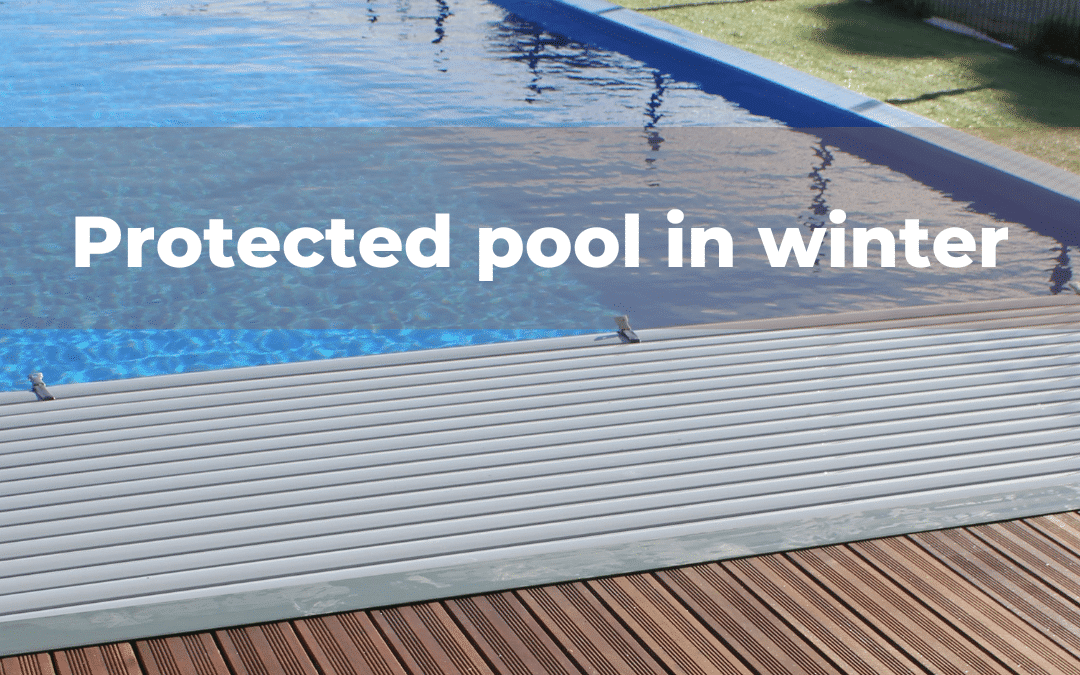 PROTECTING YOUR POOL IN THE WINTER